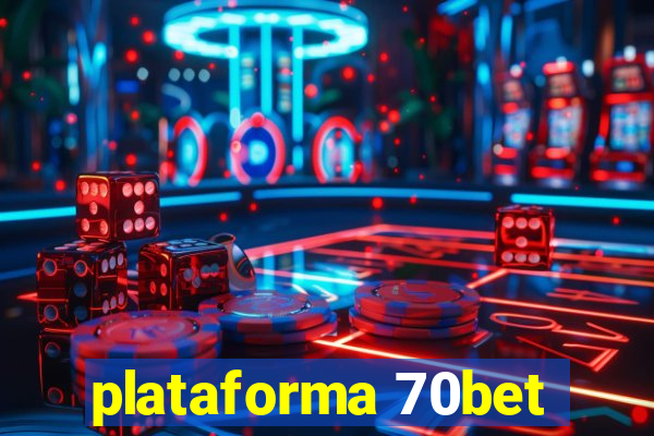 plataforma 70bet